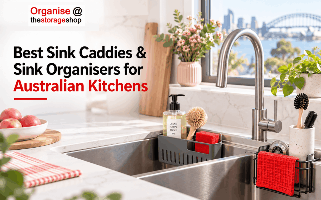 Best Sink Caddies & Sink Organisers for Australian Kitchens